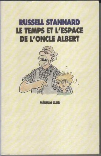 Le temps et l'espace de l'oncle Albert