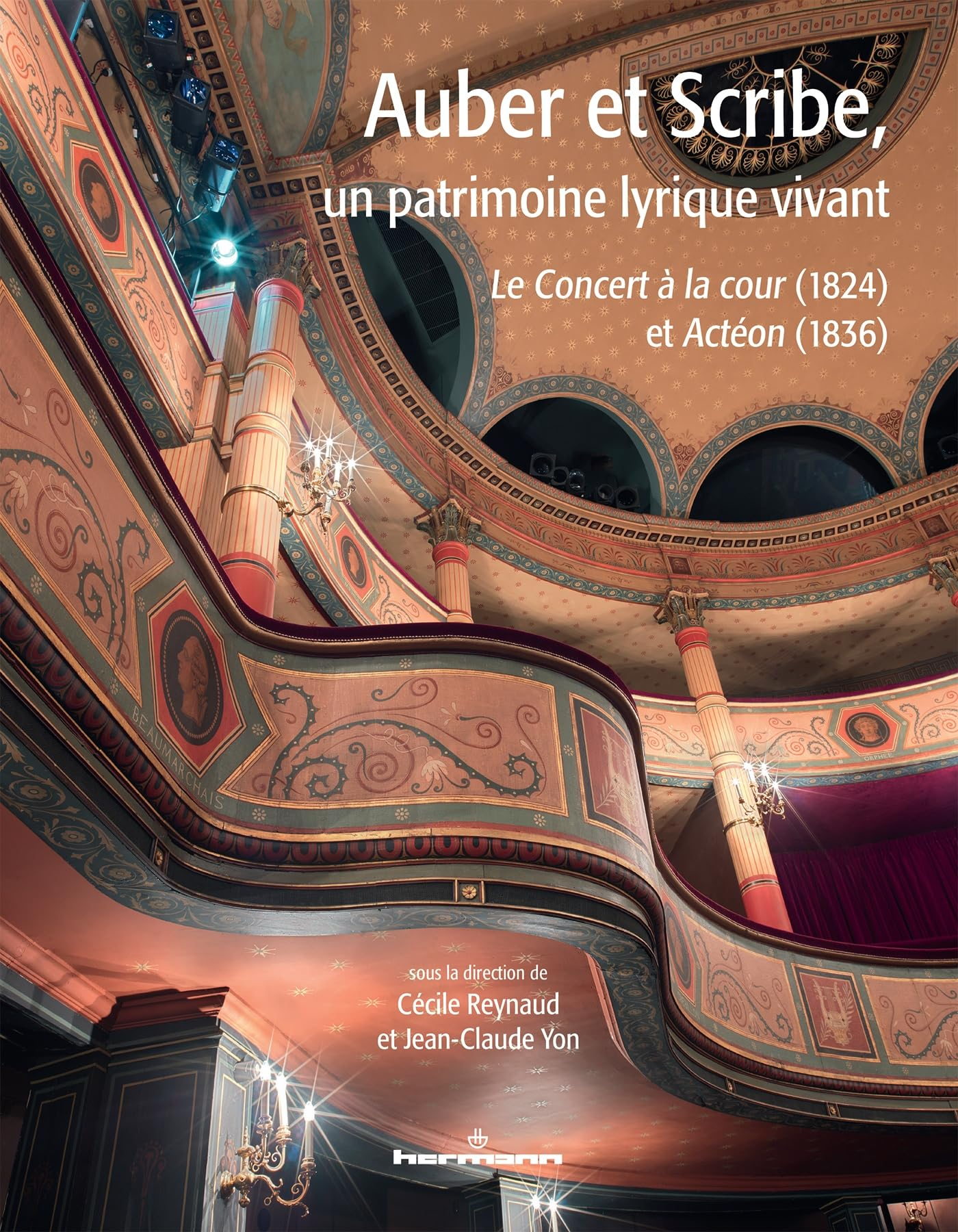 Auber et Scribe, un patrimoine lyrique vivant : Le concert à la cour (1824), Actéon (1836)