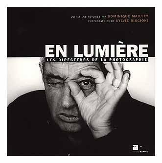 En lumière : les directeurs de la photographie vus par les cinéastes