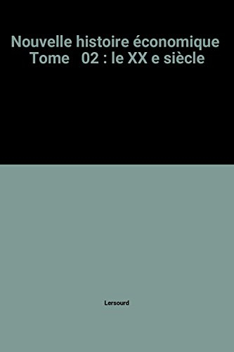 nouvelle histoire economique t2 : xxeme siecle
