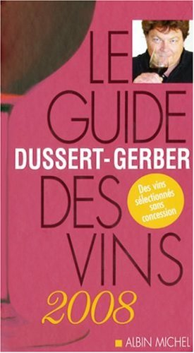 Le guide Dussert-Gerber des vins 2008
