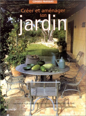 Créer et aménager son jardin