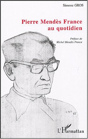 Pierre Mendès France au quotidien