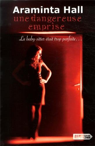Une dangereuse emprise