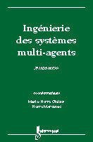 Ingénierie des systèmes multi-agents : actes des 7es Journées francophones d'intelligence artificiel