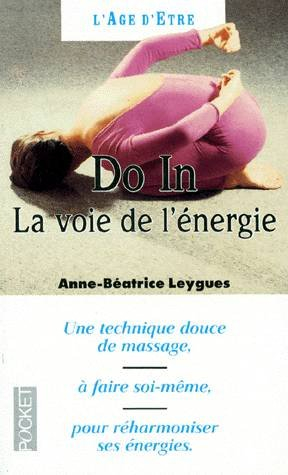 Do-in : la voie de l'énergie, la voie de l'étirement