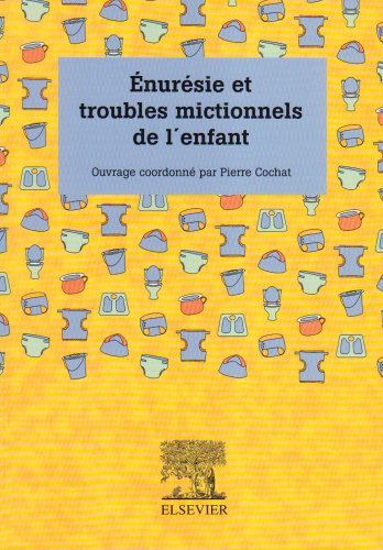 Enurésie et troubles mictionnels de l'enfant