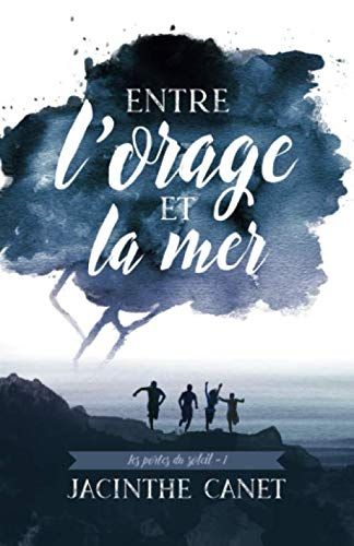 Entre l'orage et la mer