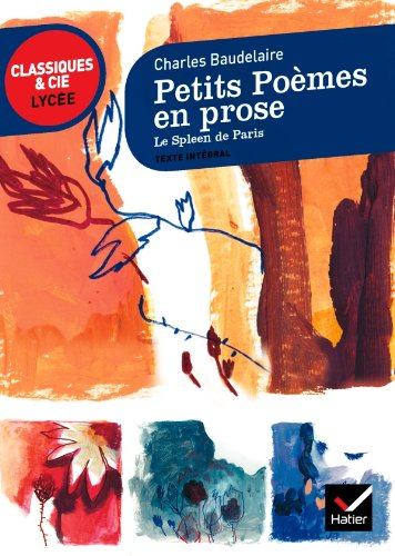 Petits poèmes en proses : le spleen de Paris