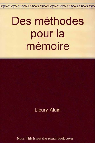 Des Méthodes pour la mémoire : mais pas n'importe lesquelles