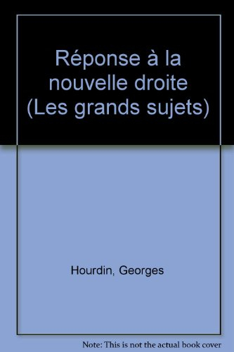 Réponse à la nouvelle droite