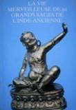 la vie merveilleuse de 84 grands sages de l'inde bouddhiste ancienne