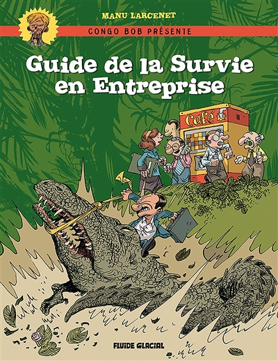 Guide de la survie en entreprise