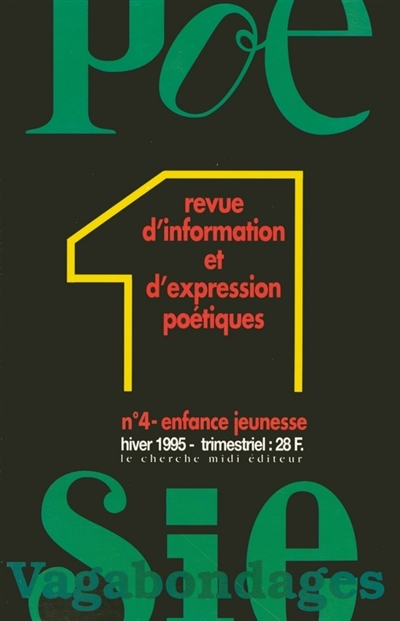 Poésie 1-Vagabondages, n° 4. L'enfance, la jeunesse
