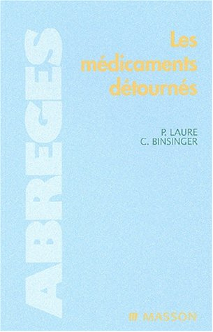 Les médicaments détournés : crimes, mésusages, pratiques addictives, conduites dopantes, suicide, eu