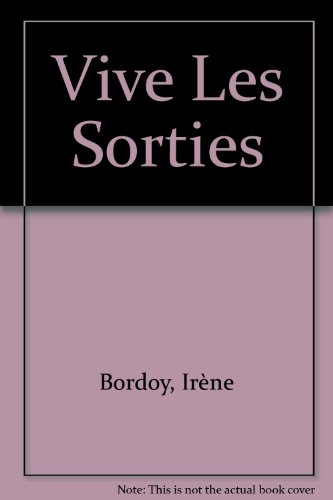 Vive les sorties !