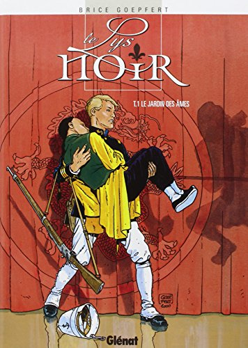 Le lys noir. Vol. 1. Le jardin des âmes