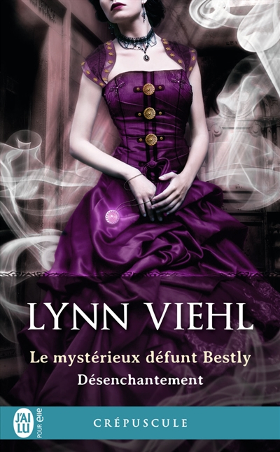 Désenchantement. Vol. 2. Le mystérieux défunt Bestly
