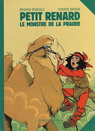 Petit-Renard. Vol. 5. Le Monstre de la prairie