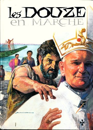 les douze en marche : histoire de l'eglise - illustrations de g. de luca