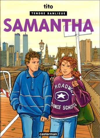 Tendre banlieue. Vol. 1. Samantha