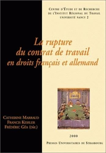 La rupture du contrat de travail en droits français et allemand