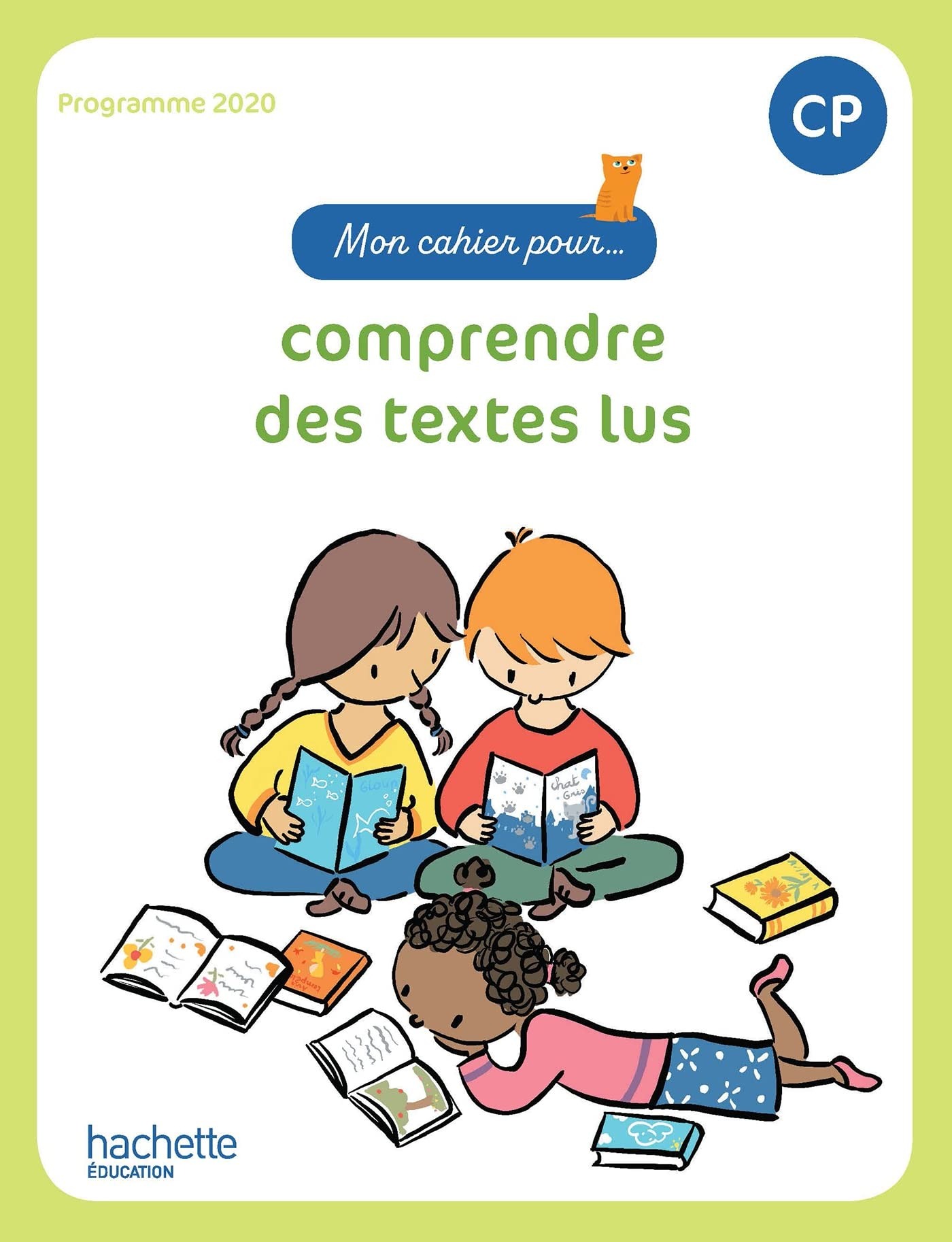 Mon cahier pour... : comprendre des textes lus : à partir du CP, programme 2020