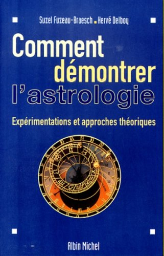 Comment démontrer l'astrologie : expérimentations et approches théoriques