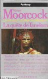 La Légende de Hawkmoon. Vol. 7. La quête de Tanelorn