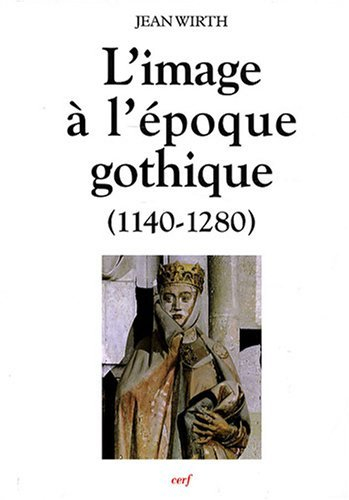 L'image à l'époque gothique : 1140-1280