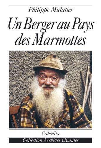 Un berger au pays des marmottes
