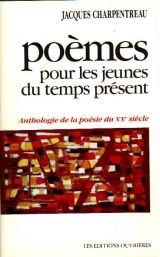 Poèmes pour les jeunes du temps présent : anthologie de la poésie du XXe siècle
