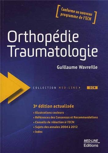 Orthopédie, traumatologie : conforme au nouveau programme de l'ECN
