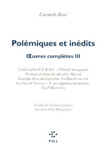 Oeuvres complètes. Vol. 3. Polémiques et inédits