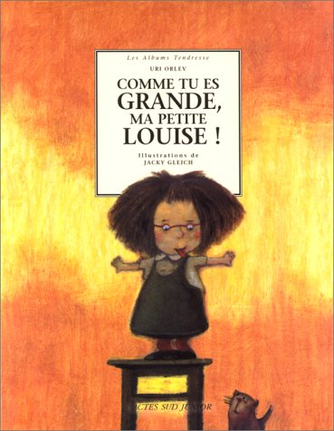 Comme tu es grande, ma petite Louise !