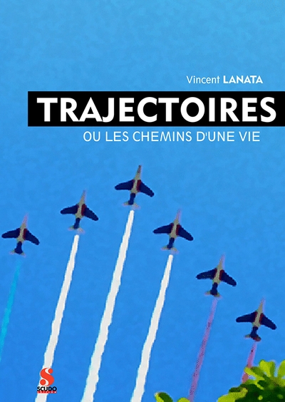 Trajectoires ou Les chemins d'une vie