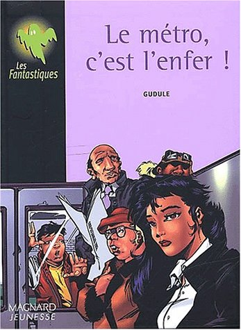 Le métro, c'est l'enfer !