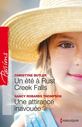 Un été à Rust Creek Falls. Une attirance inavouée