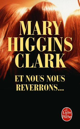 Et nous nous reverrons...