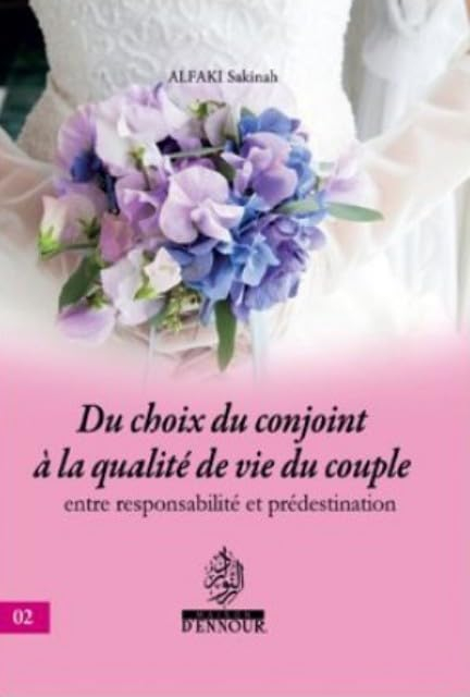 Du choix du conjoint à la qualité de vie du couple entre responsabilité et prédestination