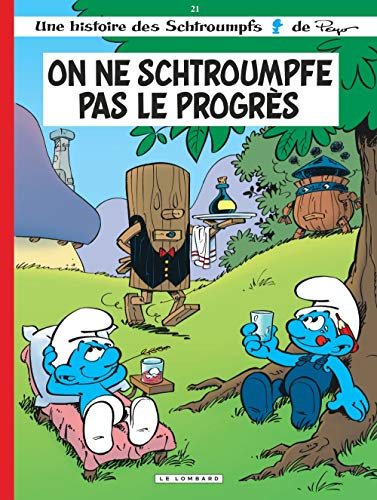 Les Schtroumpfs. Vol. 21. On ne schtroumpfe pas le progrès