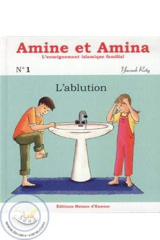 AMINE ET AMINA N°1 : L´ABLUTION