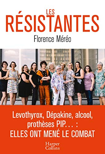 Les résistantes : 12 femmes qui font bouger la médecine
