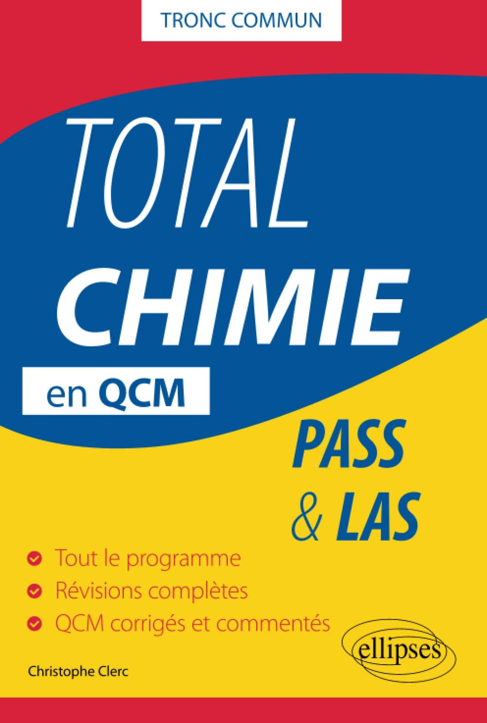 Total chimie en QCM : tronc commun : Pass & LAS