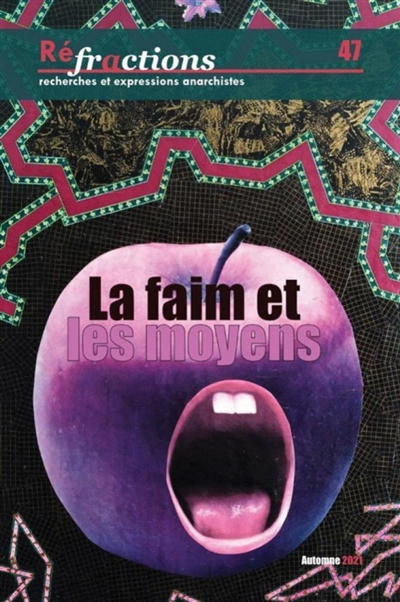 Réfractions, n° 47. La faim et les moyens