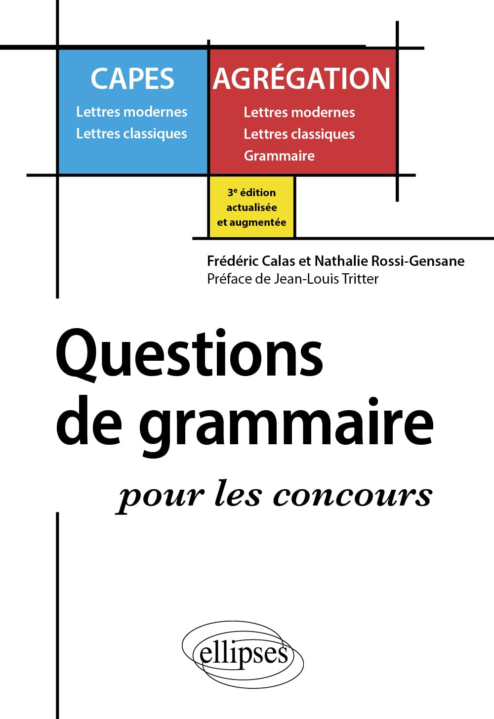 Questions de grammaire pour les concours : Capes lettres modernes, lettres classiques, agrégation le