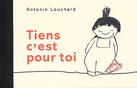 Tiens c'est pour toi