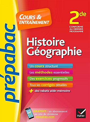 Histoire géographie 2de : cours & entraînement : nouveau programme