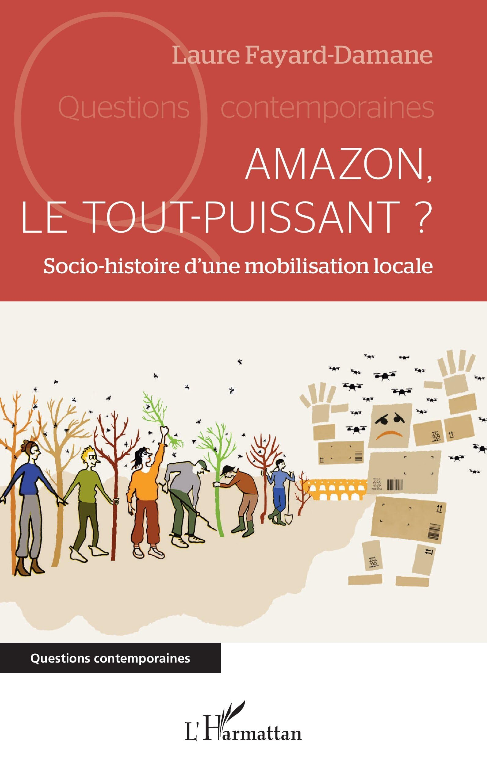 Amazon, le tout-puissant ? : socio-histoire d'une mobilisation locale