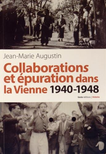 Collaboration et épuration dans la Vienne : 1940-1948
